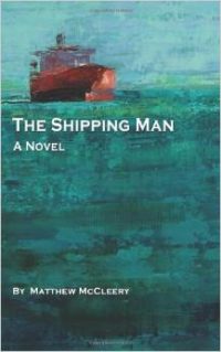 The Shipping Man by Matthew McCleery
