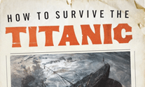 How-to-Survive-the-Titanic-Book-Cover