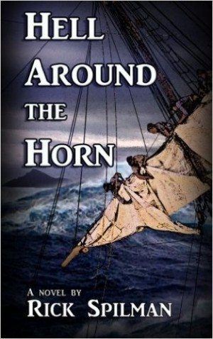 Hell Around the Horn by Rick Spilman