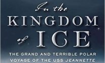 Related Book: In the Kingdom of Ice - The Grand and Terrible Polar Voyage of the USS Jeannette by Hampton Sides