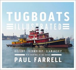 Tug-boats Illustrated: History, Technology, Seamanship by Paul Farrell