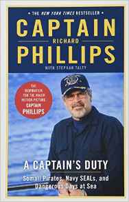 A Captain's Duty: Somali Pirates, Navy SEALs, and Dangerous Days at Sea by Richard Phillips