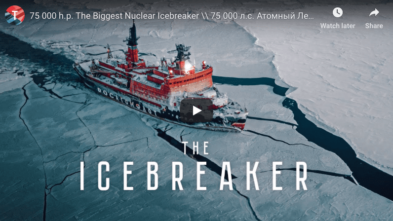 Watch: Amazing Time-Lapse Shows the World’s Biggest Nuclear Icebreakers