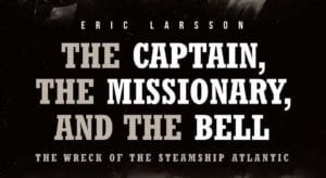 Book: The Captain, The Missionary, and the Bell