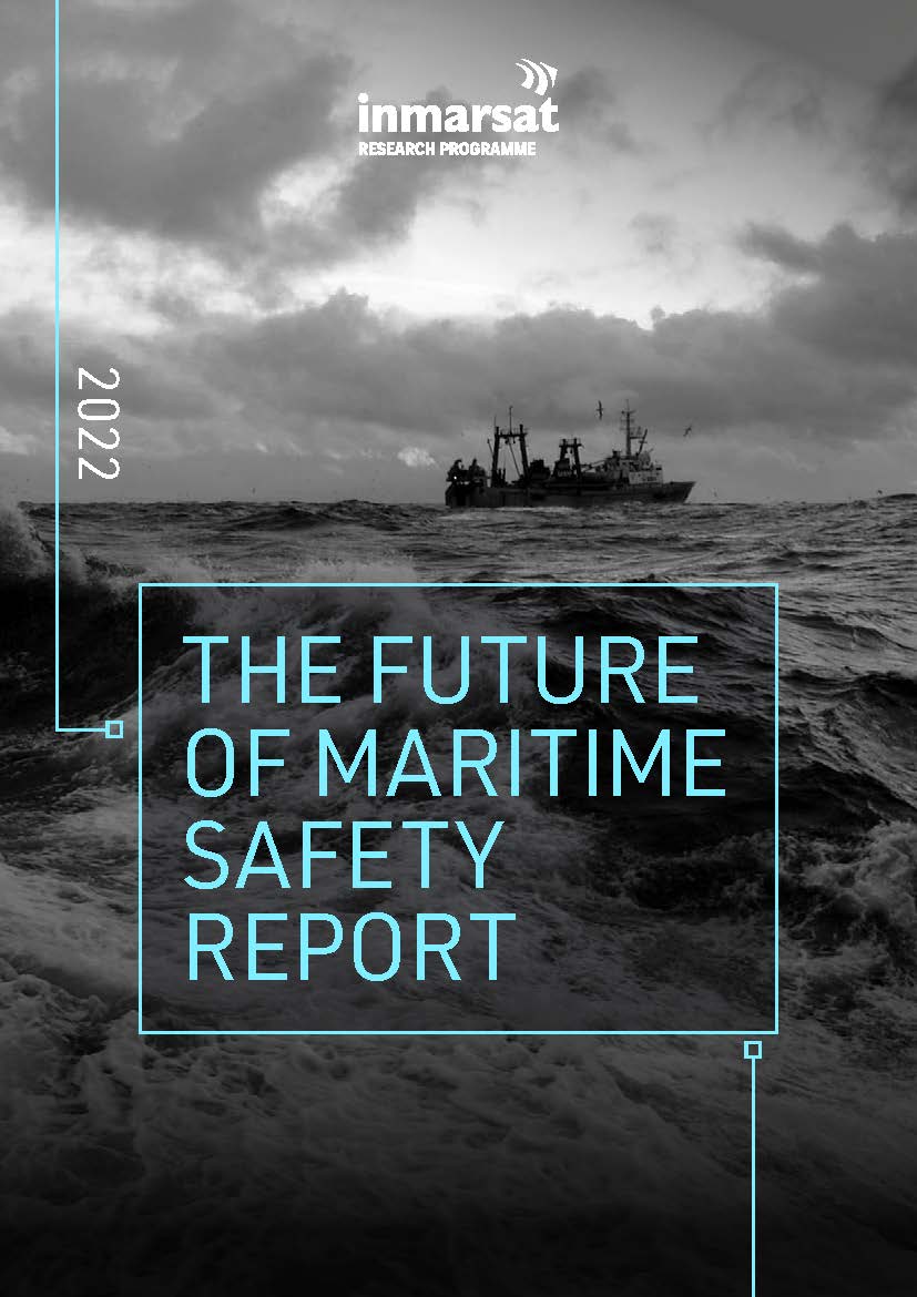 Inmarsat’s The Future of Maritime Safety Report 2022 tracks rise in vessel incidents during Covid-19 Pandemic