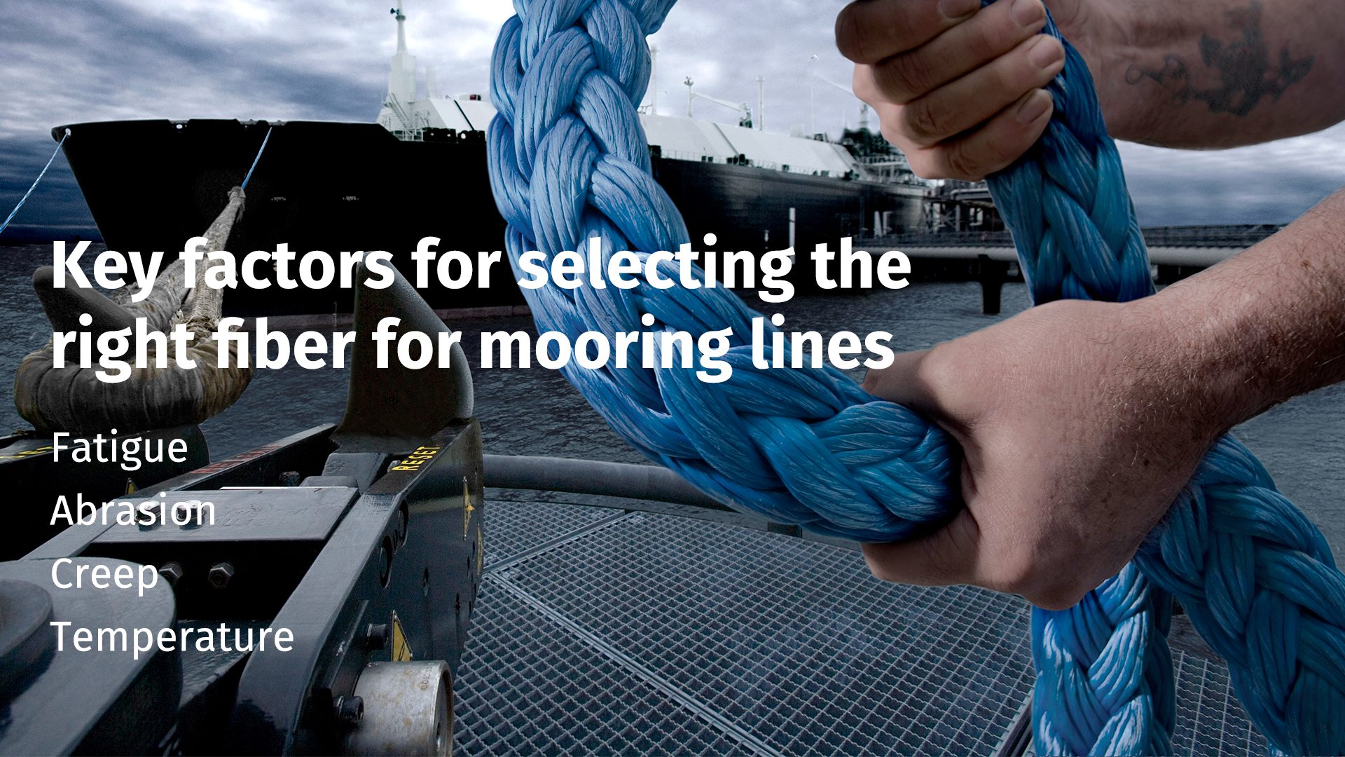 Four Factors To Consider When Selecting The Right Mooring Lines For Your Vessel