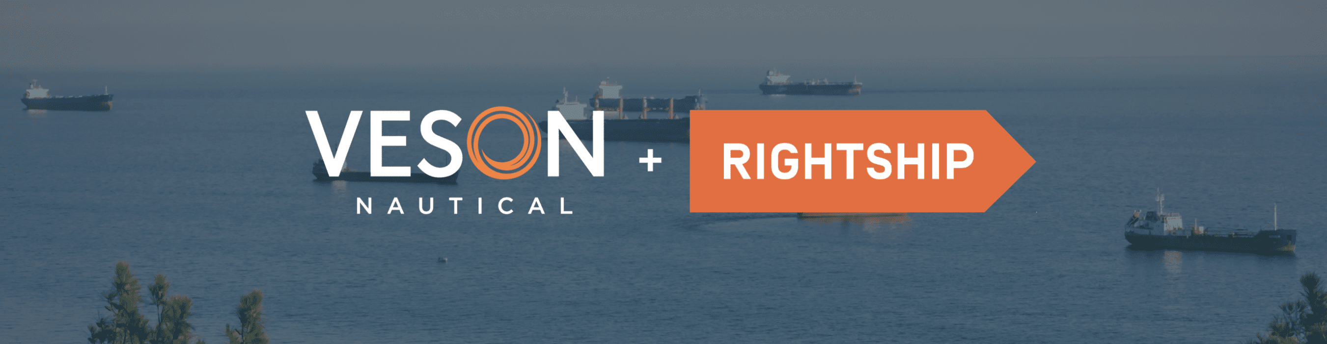 A Clear view Ahead As RightShip And Veson Nautical Collaboration Enables Sustainable Choices For Charterers And Managers
