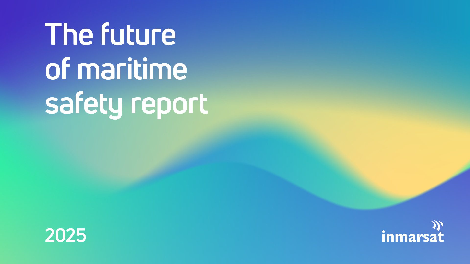 Inmarsat Maritime Safety Report warns: human element is key as information overload emerges as new risk